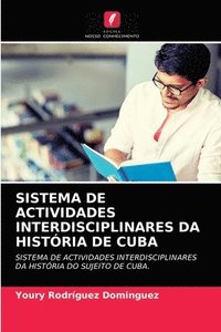 bokomslag Sistema de Actividades Interdisciplinares Da Histria de Cuba