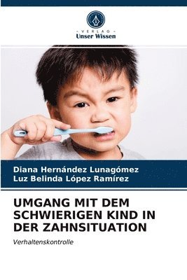 bokomslag Umgang Mit Dem Schwierigen Kind in Der Zahnsituation