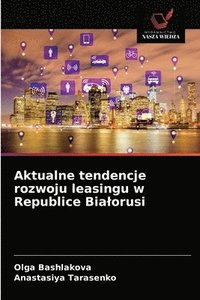 bokomslag Aktualne tendencje rozwoju leasingu w Republice Bialorusi