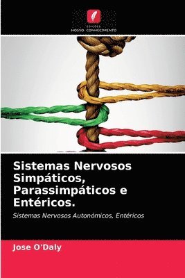 Jose O'Daly - Sistemas Nervosos Simpáticos, Parassimpáticos e Entéricos., Häftad