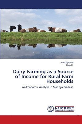 Dairy Farming as a Source of Income for Rural Farm Households 1