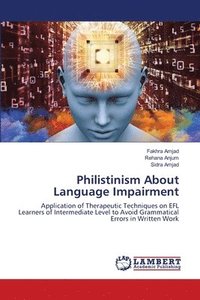 bokomslag Philistinism About Language Impairment