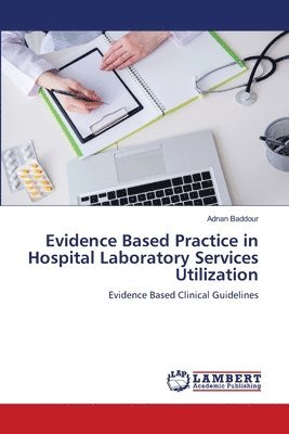 bokomslag Evidence Based Practice in Hospital Laboratory Services Utilization