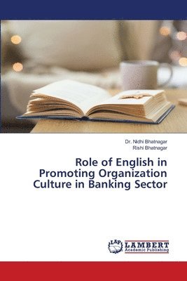 Role of English in Promoting Organization Culture in Banking Sector 1