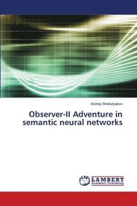 bokomslag Observer-II Adventure in semantic neural networks