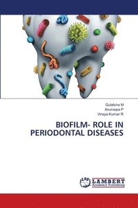 bokomslag Biofilm- Role in Periodontal Diseases