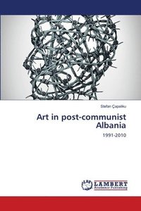 bokomslag Art in post-communist Albania