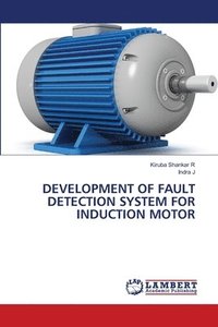 bokomslag Development of Fault Detection System for Induction Motor