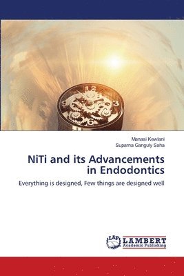 NiTi and its Advancements in Endodontics 1