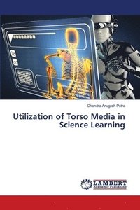 bokomslag Utilization of Torso Media in Science Learning