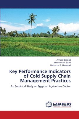 Key Performance Indicators of Cold Supply Chain Management Practices 1