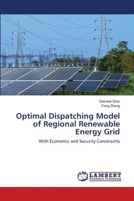 Optimal Dispatching Model of Regional Renewable Energy Grid 1