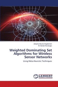bokomslag Weighted Dominating Set Algorithms for Wireless Sensor Networks