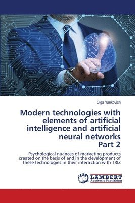 bokomslag Modern technologies with elements of artificial intelligence and artificial neural networks Part 2