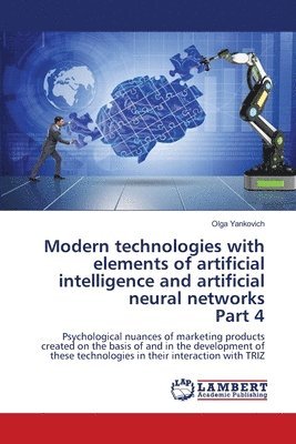 Modern technologies with elements of artificial intelligence and artificial neural networks Part 4 1