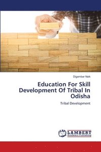 bokomslag Education For Skill Development Of Tribal In Odisha