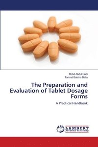 bokomslag The Preparation and Evaluation of Tablet Dosage Forms
