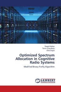 bokomslag Optimized Spectrum Allocation in Cognitive Radio Systems