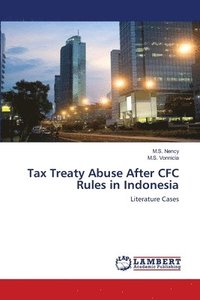 bokomslag Tax Treaty Abuse After CFC Rules in Indonesia