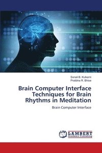 bokomslag Brain Computer Interface Techniques for Brain Rhythms in Meditation
