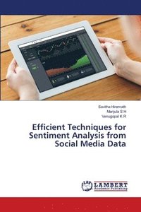 bokomslag Efficient Techniques for Sentiment Analysis from Social Media Data