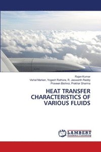 bokomslag Heat Transfer Characteristics of Various Fluids