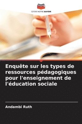 Enqute sur les types de ressources pdagogiques pour l'enseignement de l'ducation sociale 1