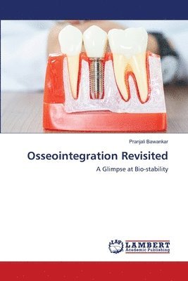 Osseointegration Revisited 1