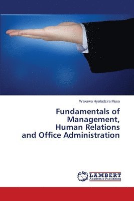 Fundamentals of Management, Human Relations and Office Administration 1