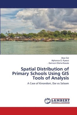 Spatial Distribution of Primary Schools Using GIS Tools of Analysis 1