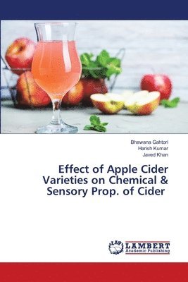 bokomslag Effect of Apple Cider Varieties on Chemical & Sensory Prop. of Cider