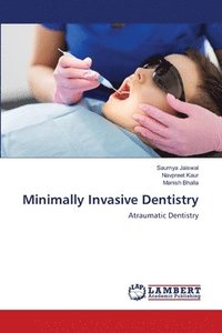 bokomslag Minimally Invasive Dentistry
