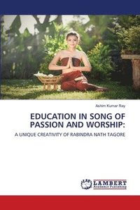 bokomslag Education in Song of Passion and Worship