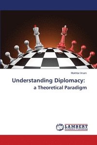 bokomslag Understanding Diplomacy