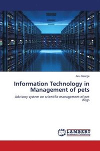 bokomslag Information Technology in Management of pets