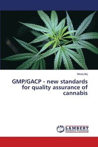bokomslag GMP/GACP - new standards for quality assurance of cannabis