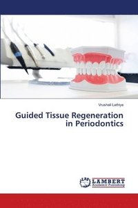 bokomslag Guided Tissue Regeneration in Periodontics