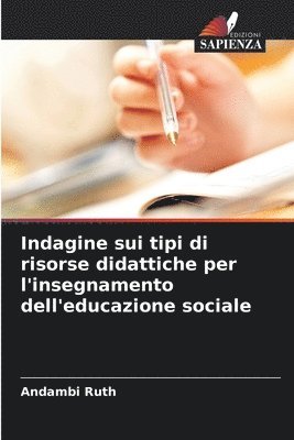 bokomslag Indagine sui tipi di risorse didattiche per l'insegnamento dell'educazione sociale