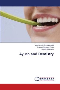 bokomslag Ayush and Dentistry
