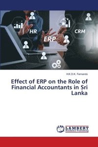 bokomslag Effect of ERP on the Role of Financial Accountants in Sri Lanka