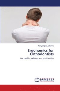 bokomslag Ergonomics for Orthodontists