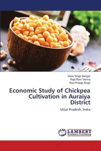 bokomslag Economic Study of Chickpea Cultivation in Auraiya District