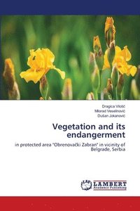 bokomslag Vegetation and its endangerment