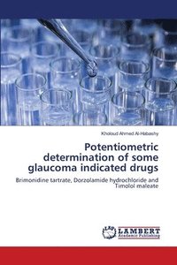 bokomslag Potentiometric determination of some glaucoma indicated drugs