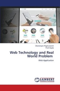 bokomslag Web Technology and Real World Problem