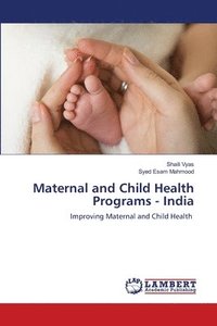 bokomslag Maternal and Child Health Programs - India