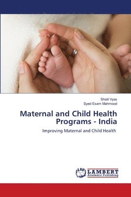 Maternal and Child Health Programs - India 1