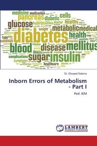 bokomslag Inborn Errors of Metabolism - Part I