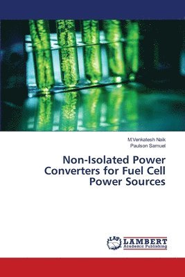 Non-Isolated Power Converters for Fuel Cell Power Sources 1