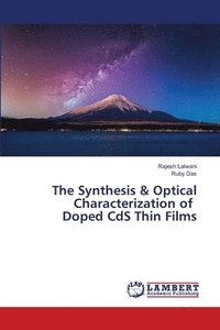 bokomslag The Synthesis & Optical Characterization of Doped CdS Thin Films